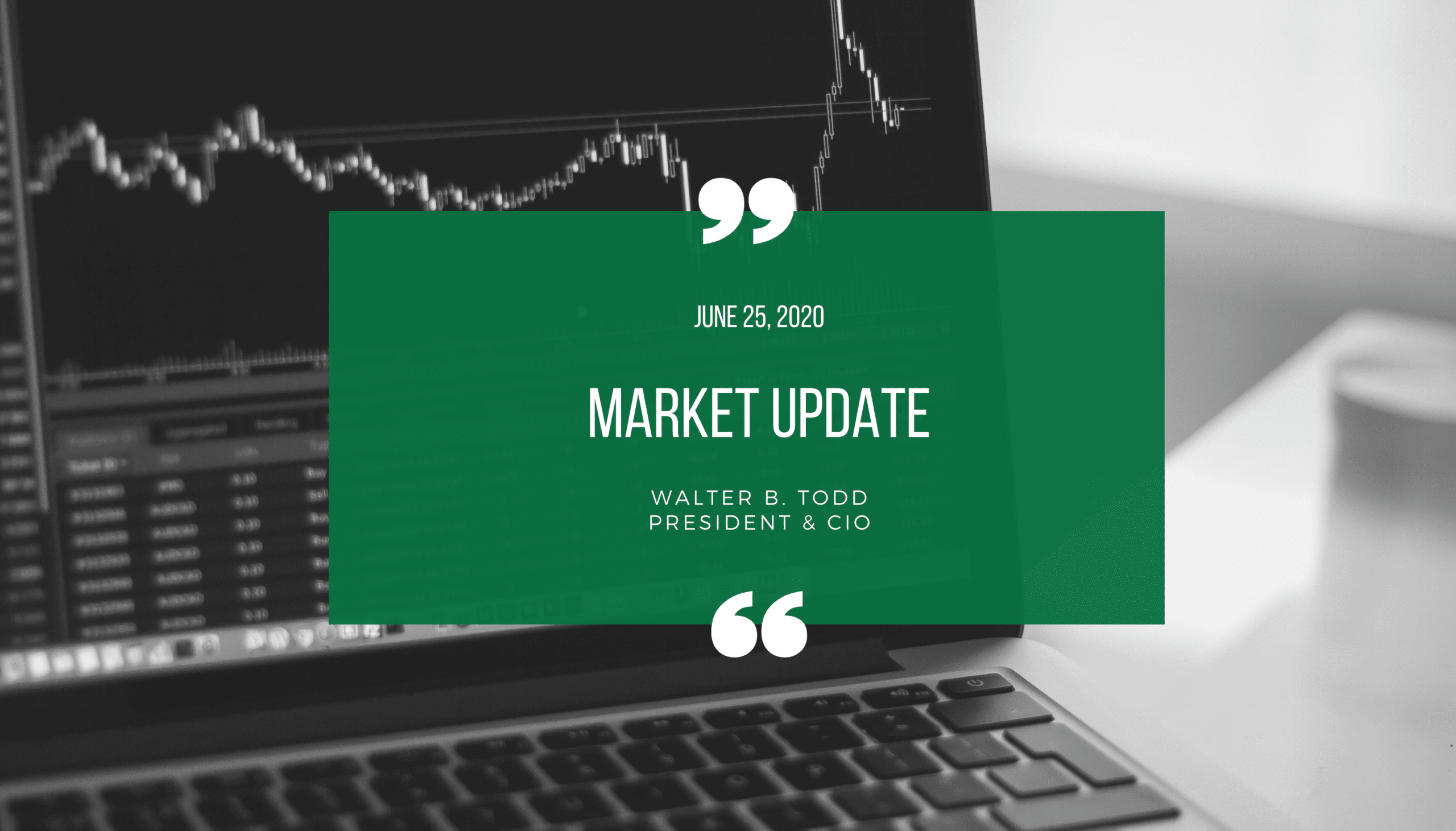 Market Update from Walter Todd