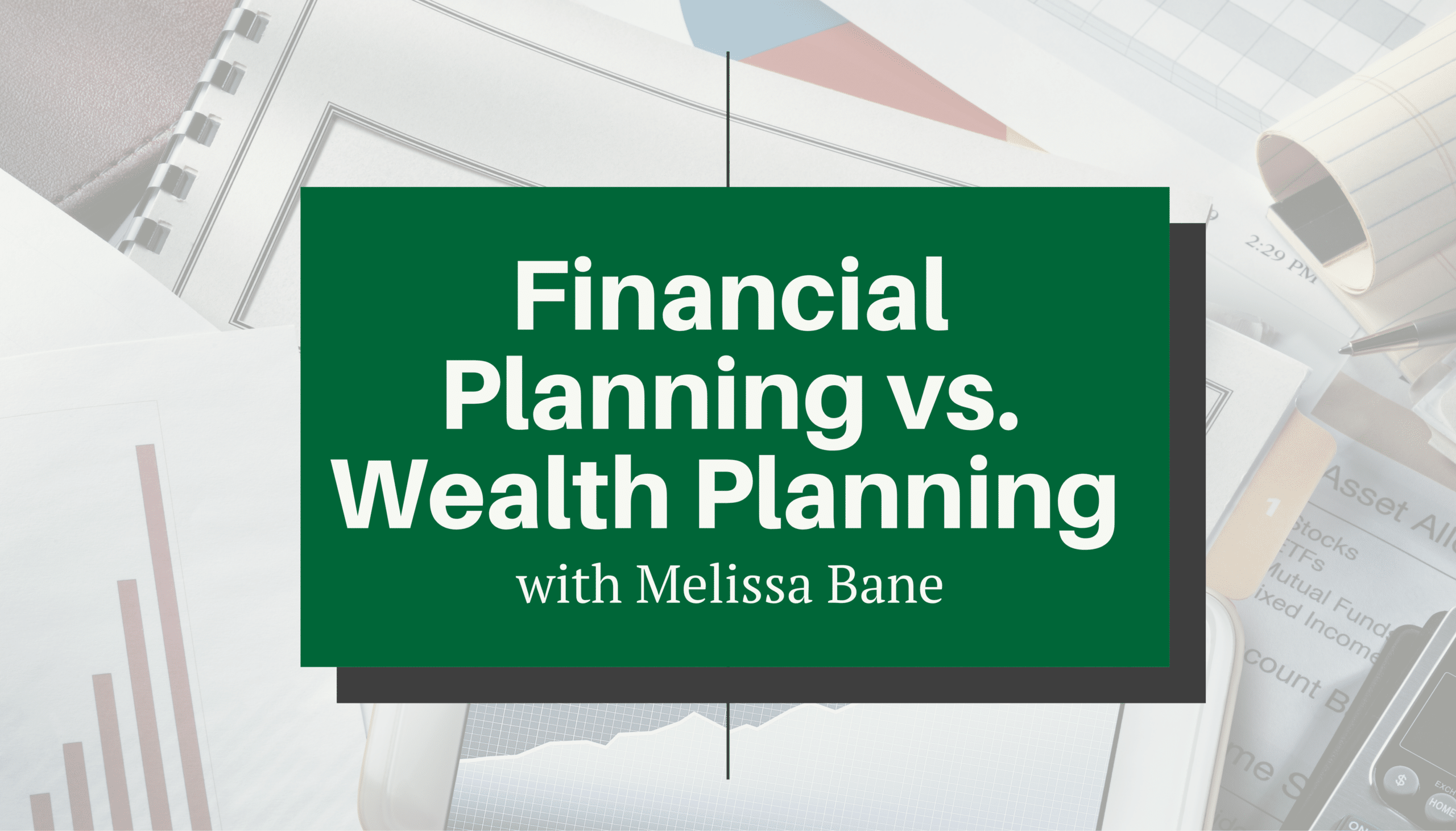 Financial & Wealth Planning