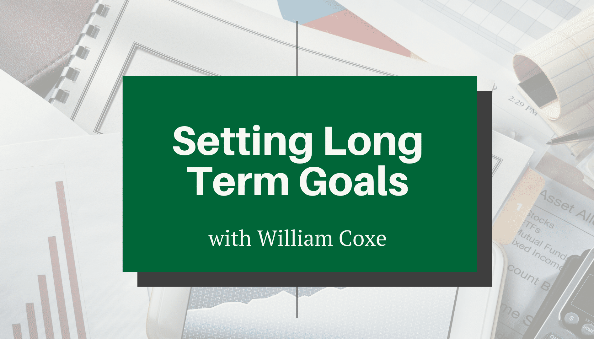 Setting Long Term Goals