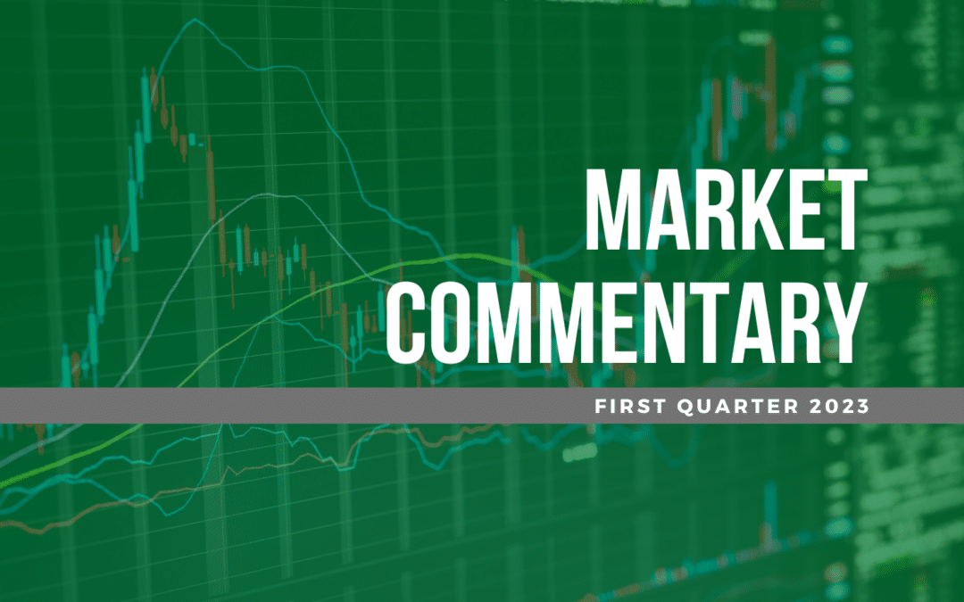1Q 2023 Market Commentary