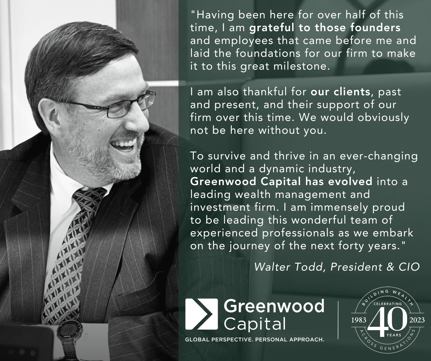Walter Todd on 40 years of Greenwood Capital Associates.
