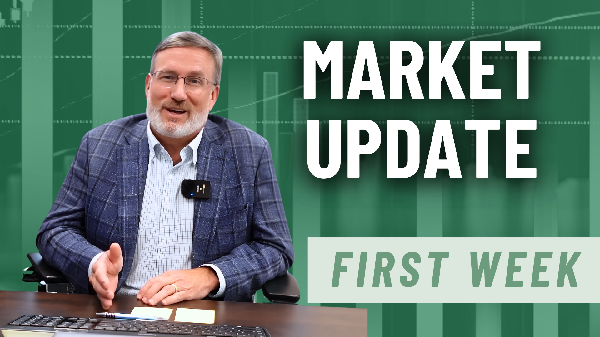 First Week Market update (Video) (8)
