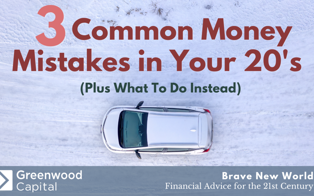 3 Common Money Mistakes in Your 20s